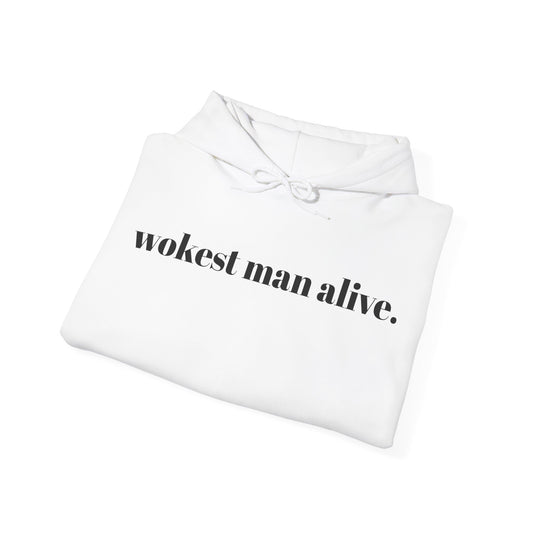 Wokest Man Alive Hoodie